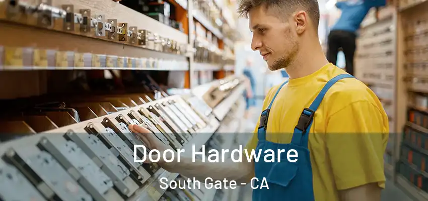  Door Hardware South Gate - CA
