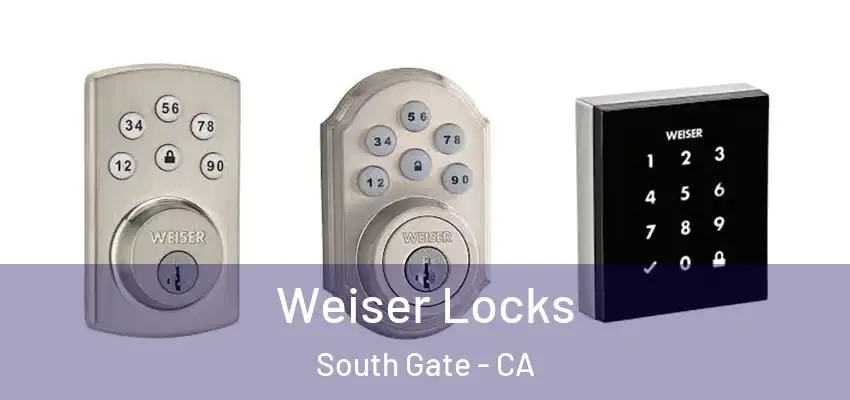  Weiser Locks South Gate - CA